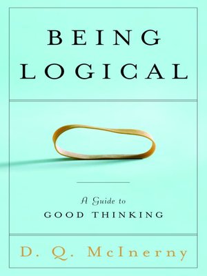 being logical a guide to good thinking d.q mcinerny pdf